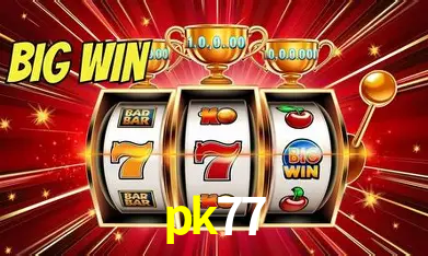 pk77 Bônus - Pacote R$5.000 + VIP
